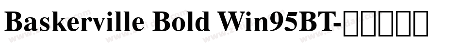 Baskerville Bold Win95BT字体转换